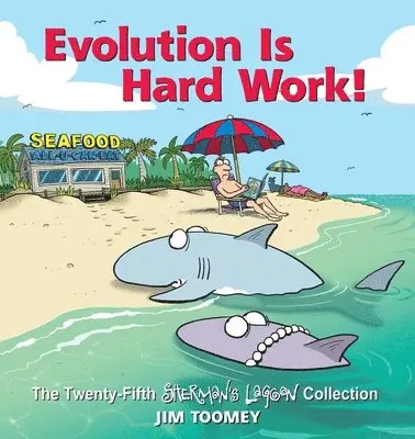 Jim Toomey - Evolution Is Hard Work!: The Twenty-Fifth Sherman's Lagoon Collection Volume 25, Häftad. Tillgänglighet: Lägg i varukorg