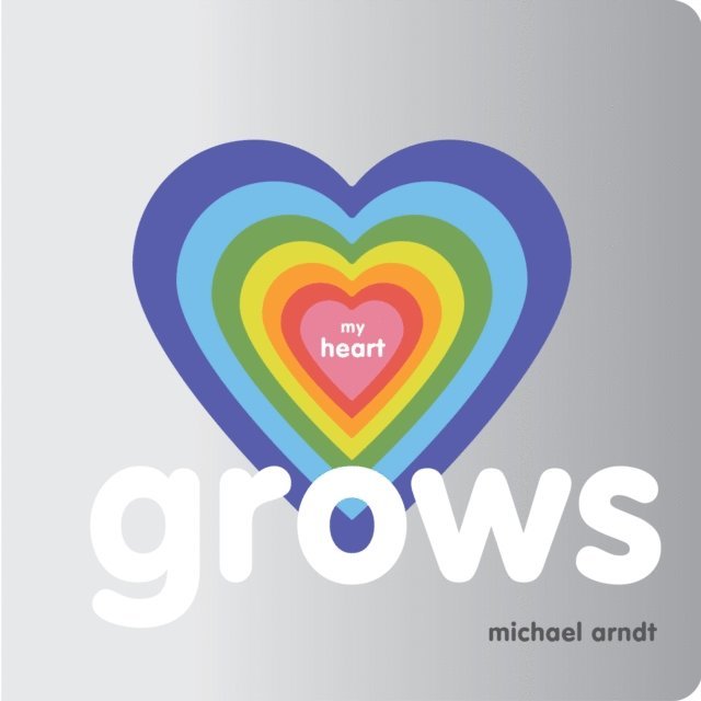 Michael Arndt - My Heart Grows, E-bok