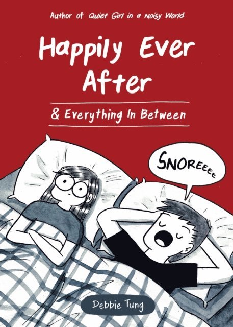Debbie Tung - Happily Ever After & Everything In Between, E-bok