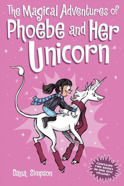 Dana Simpson - Magical Adventures of Phoebe and Her Unicorn, E-bok