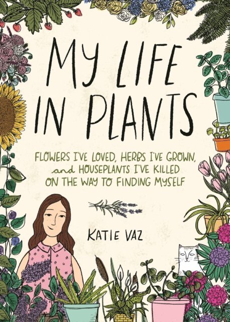 Katie Vaz - My Life in Plants, E-bok