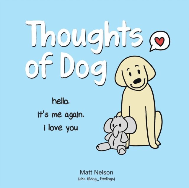 Matt Nelson - Thoughts of Dog, E-bok
