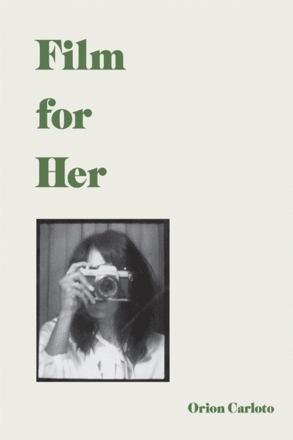 Orion Carloto - Film for Her, E-bok
