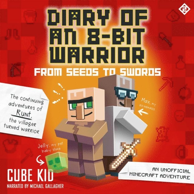 Cube Kid - Diary of an 8-Bit Warrior: From Seeds to Swords, Ljudbok