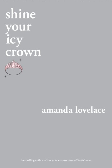 Amanda Lovelace - shine your icy crown, E-bok
