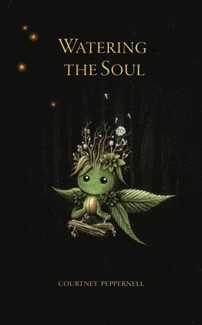 Courtney Peppernell - Watering the Soul, E-bok