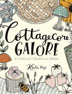Cottagecore Galore av Katie Vaz