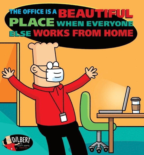Scott Adams - Office Is a Beautiful Place When Everyone Else Works from Home, E-bok