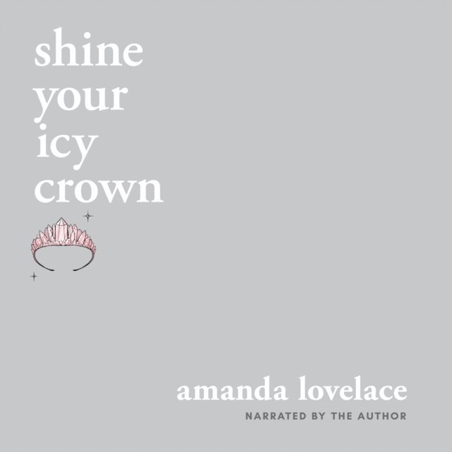 ladybookmad, Amanda Lovelace - shine your icy crown, Ljudbok