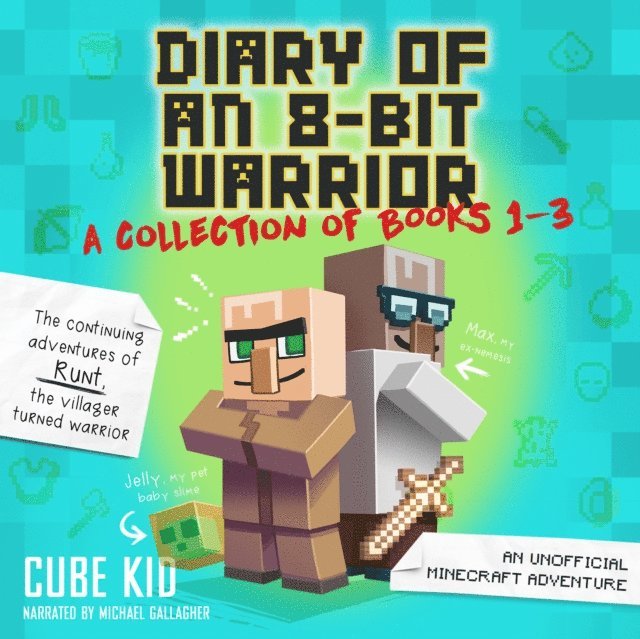 Cube Kid - Diary of an 8-Bit Warrior Collection, Ljudbok