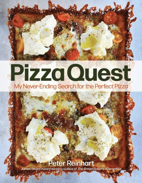 Peter Reinhart - Pizza Quest, E-bok