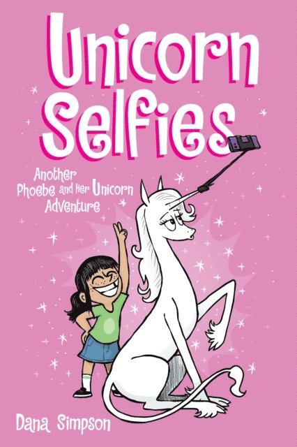 Dana Simpson - Unicorn Selfies, E-bok