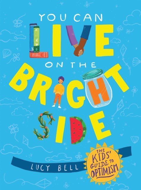 Lucy Bell - You Can Live on the Bright Side, E-bok