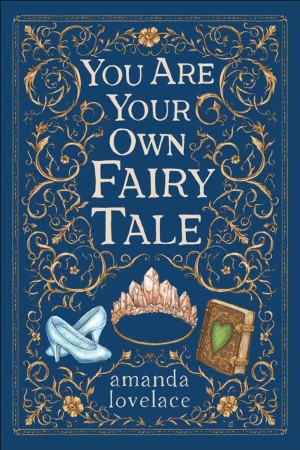 Amanda Lovelace - you are your own fairy tale, E-bok