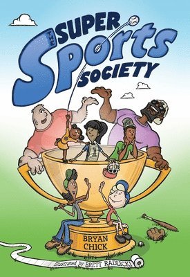 Bryan Chick - Super Sports Society Vol. 1, Häftad. Tillgänglighet: Lägg i varukorg