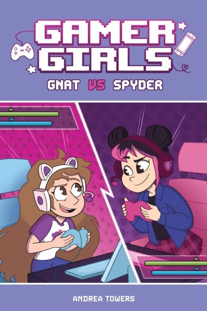 Andrea Towers - Gamer Girls: Gnat vs. Spyder, E-bok