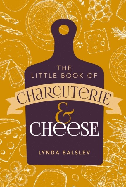 Lynda Balslev - Little Book of Charcuterie and Cheese, E-bok