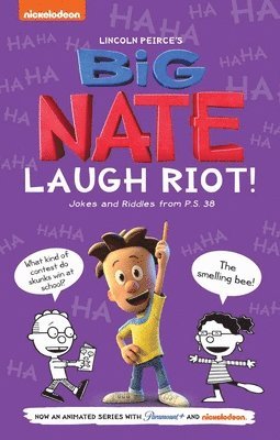 Lincoln Peirce - Big Nate Laugh Riot: Jokes and Riddles from P.S. 38, Häftad