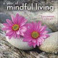 A Year of Mindful Living 2025 Wall Calendar: Every Moment Is a New Gift