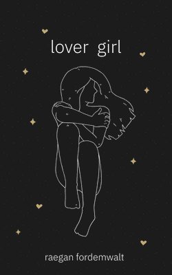 Lover Girl av Raegan Fordemwalt