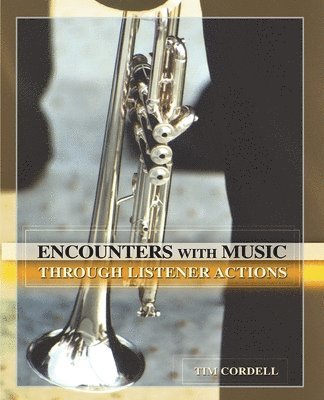 Tim Cordell - Encounters with Music Through Listener Actions, Häftad. Tillgänglighet: Lägg i varukorg