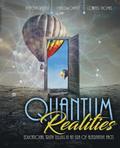 Quantum Realities: Educational Truth Telling in an Era of Alternative Facts