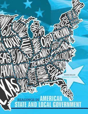 Banks Miller, Jennifer Holmes - Readings in American State and Local Government, Häftad