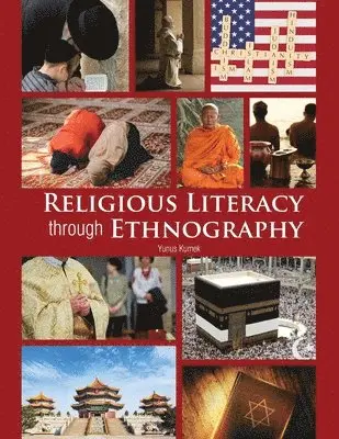 Yunus Kumek - Religious Literacy Through Ethnography, Häftad. Tillgänglighet: Lägg i varukorg