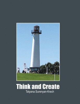 Tatyana Surenyan-Krech - Think and Create, Häftad
