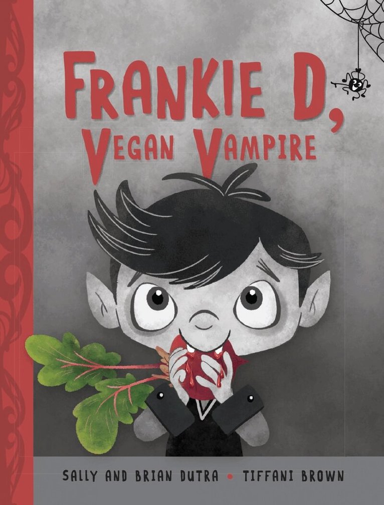 Sally Dutra, Brian Dutra - Frankie D, Vegan Vampire, Inbunden. Tillgänglighet: Lägg i varukorg
