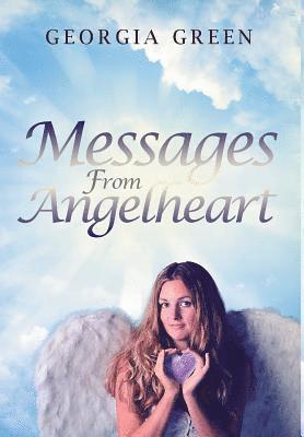 Georgia Green - Messages From Angelheart, Inbunden. Tillgänglighet: Lägg i varukorg