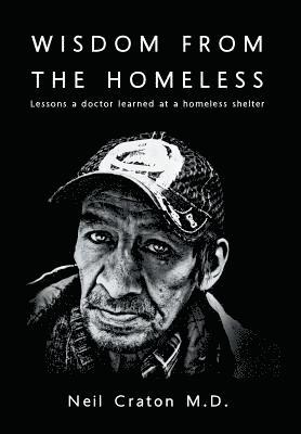 Neil Craton - Wisdom From the Homeless, Inbunden. Tillgänglighet: Lägg i varukorg