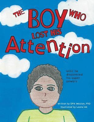 Dpa Weston - Boy Who Lost His Attention, Häftad. Tillgänglighet: Lägg i varukorg