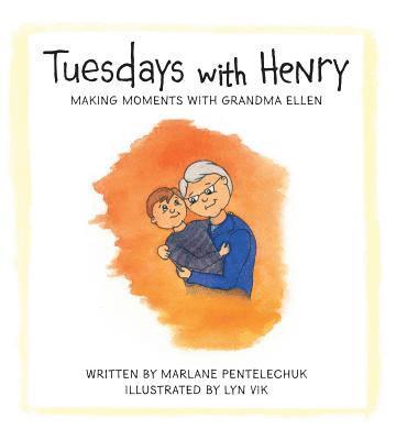 Marlane Pentelechuk - Tuesdays with Henry, Inbunden. Tillgänglighet: Lägg i varukorg