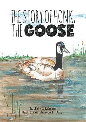 Sally J LaBadie - Story of Honk, the Goose, Häftad. Tillgänglighet: Lägg i varukorg
