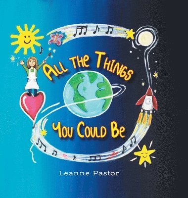 Leanne Pastor - All the Things You Could Be, Inbunden. Tillgänglighet: Lägg i varukorg