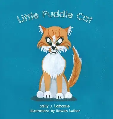 Sally J LaBadie - Little Puddie Cat, Inbunden. Tillgänglighet: Lägg i varukorg
