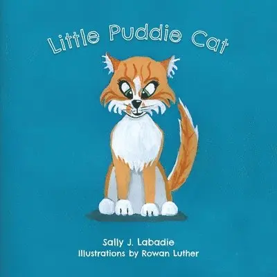 Sally J LaBadie - Little Puddie Cat, Häftad. Tillgänglighet: Lägg i varukorg