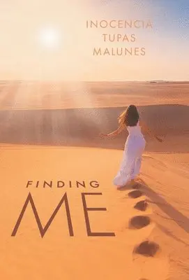 Inocencia Tupas Malunes - Finding "Me", Inbunden. Tillgänglighet: Lägg i varukorg