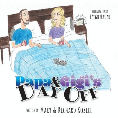 Mary Koziel, Richard Koziel - Papa And Gigi's Day Off, Häftad. Tillgänglighet: Lägg i varukorg