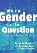 When Gender is in Question