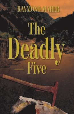 Raymond Maher, Eden Maher - Deadly Five, Häftad