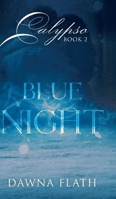 Dawna Flath - Blue Night, Inbunden. Tillgänglighet: Lägg i varukorg