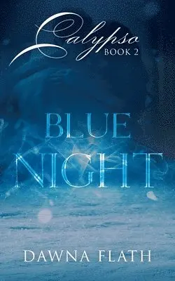 Dawna Flath - Blue Night, Häftad. Tillgänglighet: Lägg i varukorg