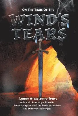 Lynne Armstrong-Jones - On the Trail of the Wind's Tears, Inbunden. Tillgänglighet: Lägg i varukorg