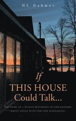 Hl Dahmer - If This House Could Talk...., Inbunden. Tillgänglighet: Lägg i varukorg