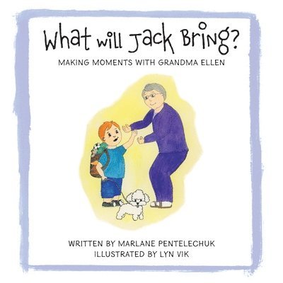 Marlane Pentelechuk - What Will Jack Bring?, Häftad. Tillgänglighet: Lägg i varukorg