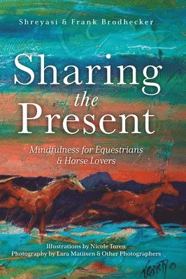Shreyasi Brodhecker, Frank Brodhecker - Sharing the Present, Inbunden. Tillgänglighet: Lägg i varukorg