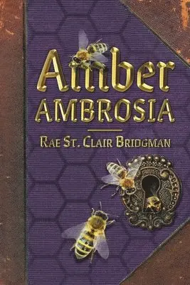 Rae St Clair Bridgman - Amber Ambrosia, Häftad. Tillgänglighet: Lägg i varukorg