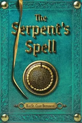 Rae St Clair Bridgman - Serpent's Spell, Häftad. Tillgänglighet: Lägg i varukorg